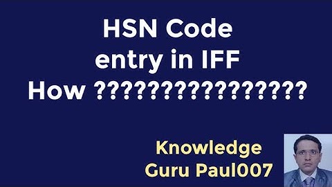 HSN Code entry in IFF I QRMP I GST I GST quarterly return file I How to enter HSN code in IFF