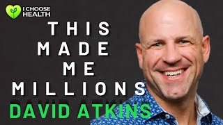 This One Decision Took Me From Debt to MILLIONAIRE | David Atkins Motivation Episode 34