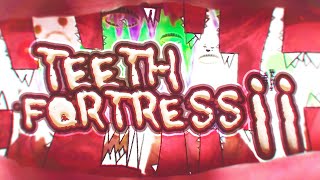 TEETH FORTRESS II | SOLO TOP 1 | WFLYTD | TO BE VERIFIED BY FLUXE |