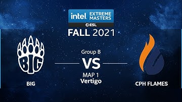 CS:GO - BIG vs. CPH Flames [Vertigo] Map 1 - IEM Fall 2021 - Group B - EU