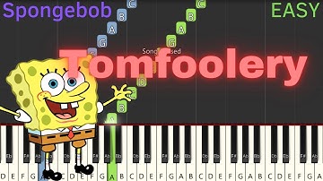 Spongebob - Tomfoolery (EASY Piano Tutorial)