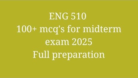 Eng 510 100 plus mcq