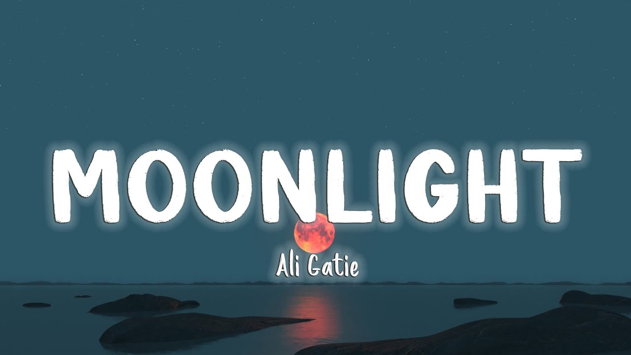 Moonlight   Ali Gatie  LyricsVietsub