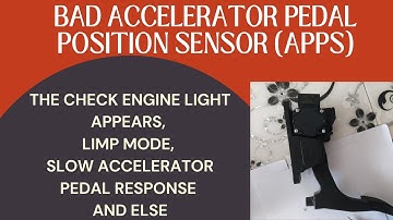 Symptoms Of A Bad Accelerator Pedal Position Sensor-