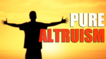 Pure Altruism: Does It Exist? You Might Be Surprised By The Answer...