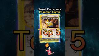 Top 5 RAREST Dunsparce Pokémon Cards 👀 #shorts #pokemontcg #dunsparce