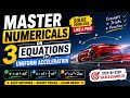 Episode 5: Master Numericals on 3 Equations of Uniform Acceleration 🚀 