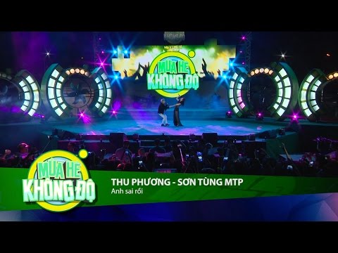 Video MÙA HÈ KHÔNG ĐỘ | ANH SAI RỒI - SƠN TÙNG M-TP - THU... - youtube