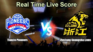 Tianjin Pioneers vs Zhejiang Guangsha Lions Live Score - China Basketball Association