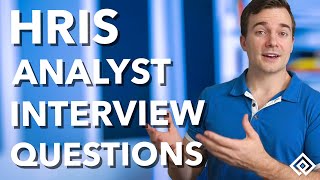 HRIS Analyst Interview Questions