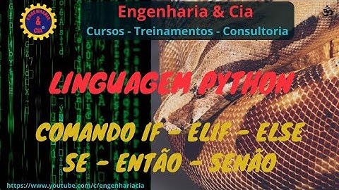 22 Python Execução Condiciona: Comando if elif else (Se então senão| Linguagem de Programação Python
