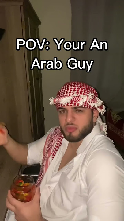 POV: Your an Arab guy #arab