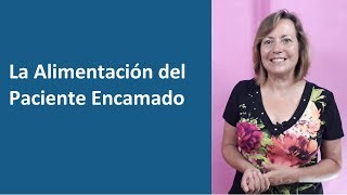 La Alimentación del Paciente Encamado