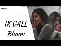 IK GALL - BHUMI | Prateek Kapoor | Nation Brothers | Latest Punjabi Songs 2025 | MTM Studios