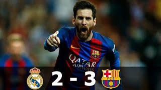 Real Madrid vs Barcelona 2-3  ● Goals \& Highlights 2016\/2017 ● Spanish Commentary