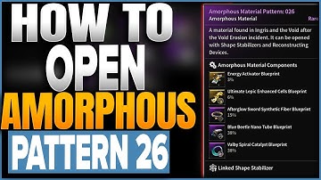 How To Open Amorphous Material 26 In The First Descendant