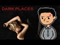 Dark Places Movie Review and Explained