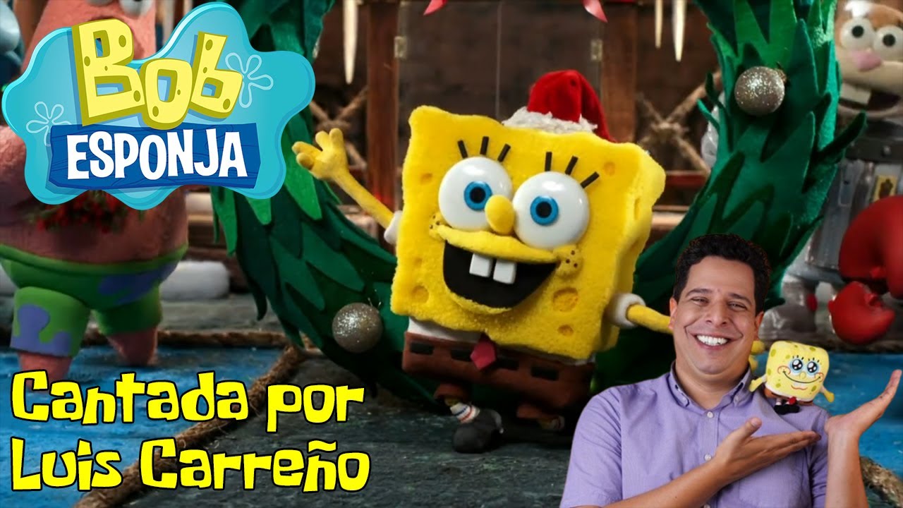Bob Esponja - No seas patán (Cantada por Luis Carreño) - YouTube