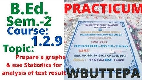 Prepare graphs and use statics for analysis of test paper B.ED practicum || B.ED 2nd Sem WBUTTEPA