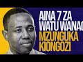 AINA 7 ZA WATU WANAO MZUNGUKA KIONGOZI - JOEL NANAUKA