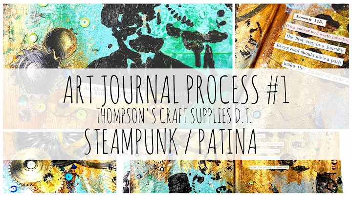 MIXED MEDIA ART JOURNAL PROCESS | 1 | Thompson's Craft Supplies D. T. | Steampunk Patina