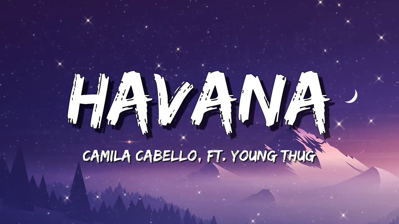 Camila Cabello - Havana (Lyrics) - YouTube