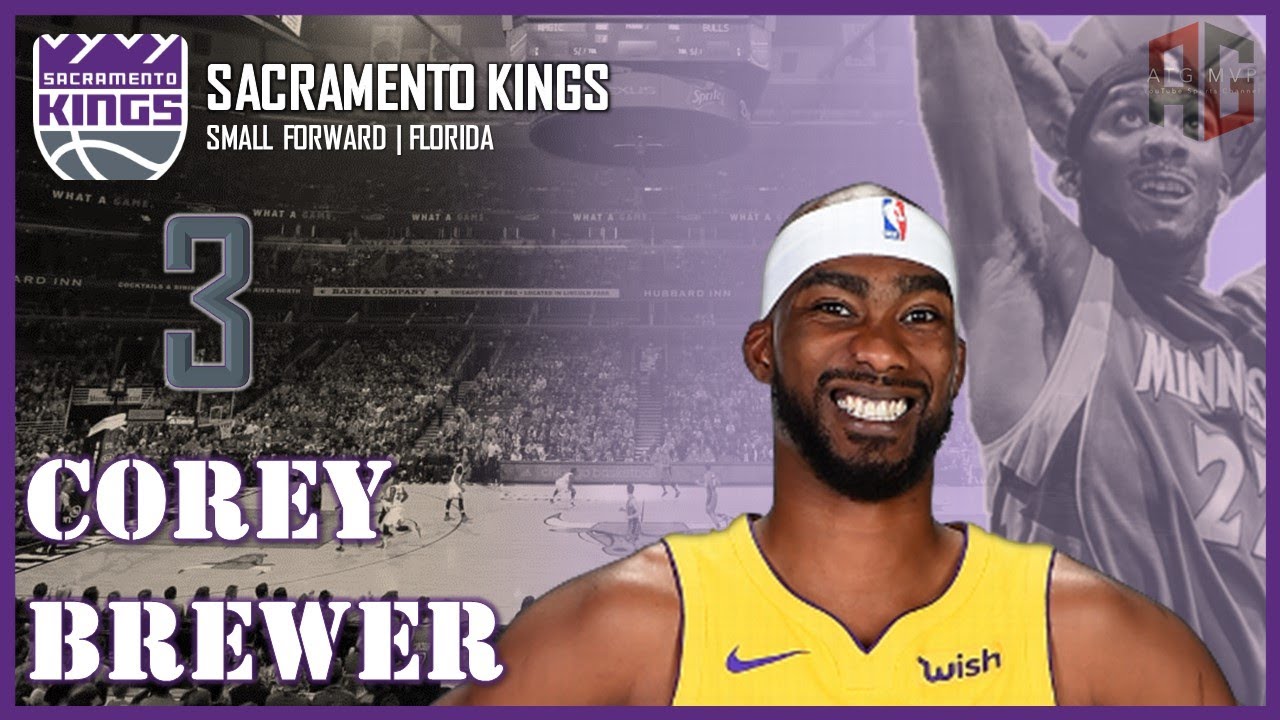 SACRAMENTO KINGS: Corey Brewer || ATG MVP