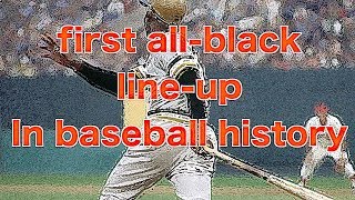 This Day in Sports September 1, 1971 Pittsburg Pirates make MLB history