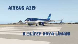 X-PLANE 11 // H.ƏLİYEV HAVA LİMANINDAN UÇUŞ VƏ MARAQLI GÖRÜNTÜ