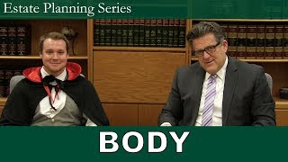 Estate Planning - EP04 - Body