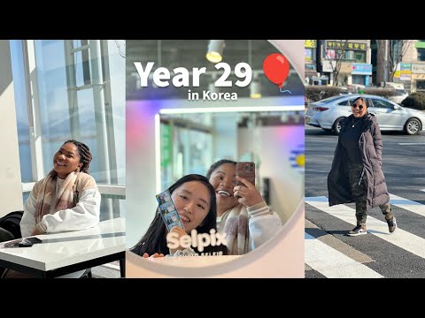 Year 29 in Korea 🎈