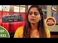 Crime Patrol Dial 100 - Ep 832 - Full Episode - 31st July, 2018