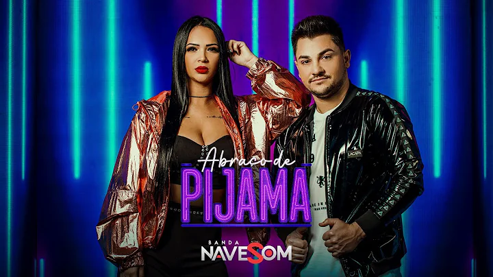 NAVE SOM - ABRAO DE PIJAMA - LANAMENTO 2022