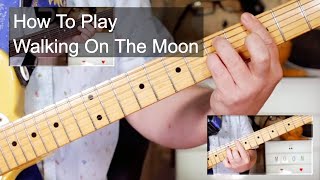 Video thumbnail of "'Walking On The Moon' The Police Guitar & Bass Lesson"