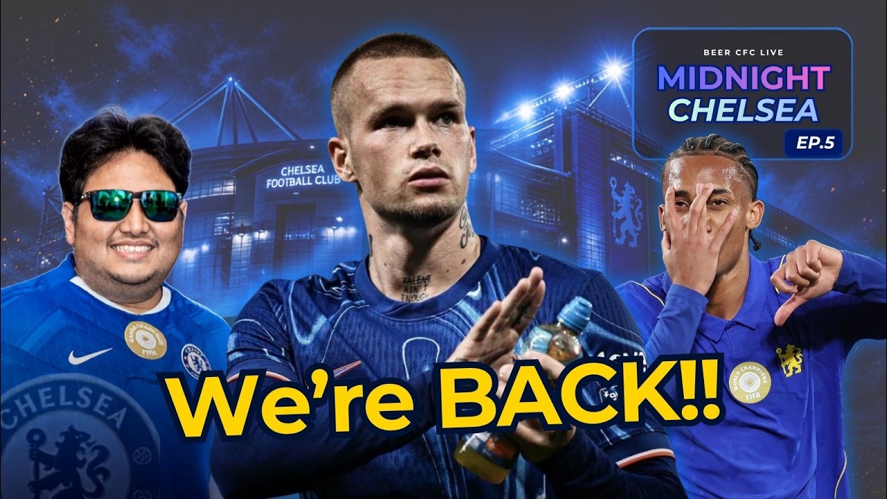 เชลซีรอดโทษ! มูดริคพ้นแบน! พรุ่งนี้ชนสเปอร์ส | Midnight Chelsea EP.5