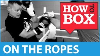 Fighting on the ropes - How to Box (Quick Videos)