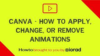 Canva  How to apply, change, or remove animations