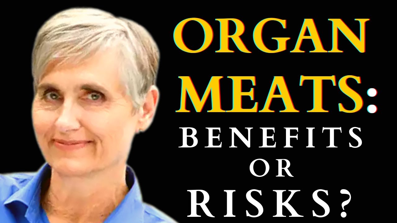 Organ Meats: Benefits, Risks, Tips for Consumption