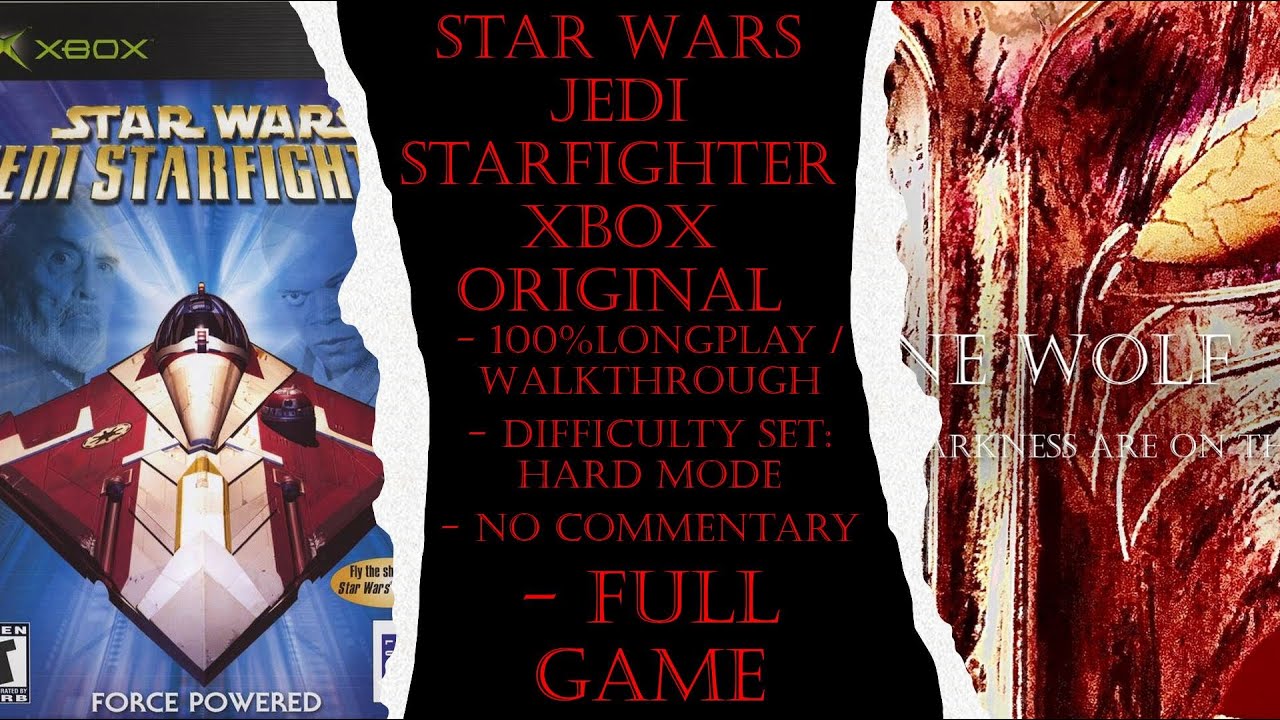 Star Wars Jedi Starfighter Xbox Original (Hard) Full Game 100