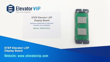 STEP Elevator LOP Display Board SM-04-VSB SM-04-VSC SM-04-VSD Supports Various of Protocols
