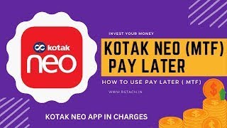 Kotak Neo MTF (Pay Later) Charges, Brokerage Charges, How to Pledge Shares in kotak securities