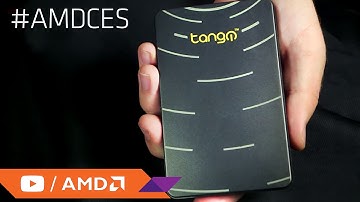 Tango PC - Take it with you everywhere! #AMDCES