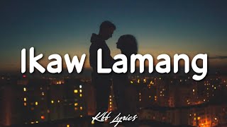 Ikaw Lamang - Silent Sanctuary (Lyrics) 🎧