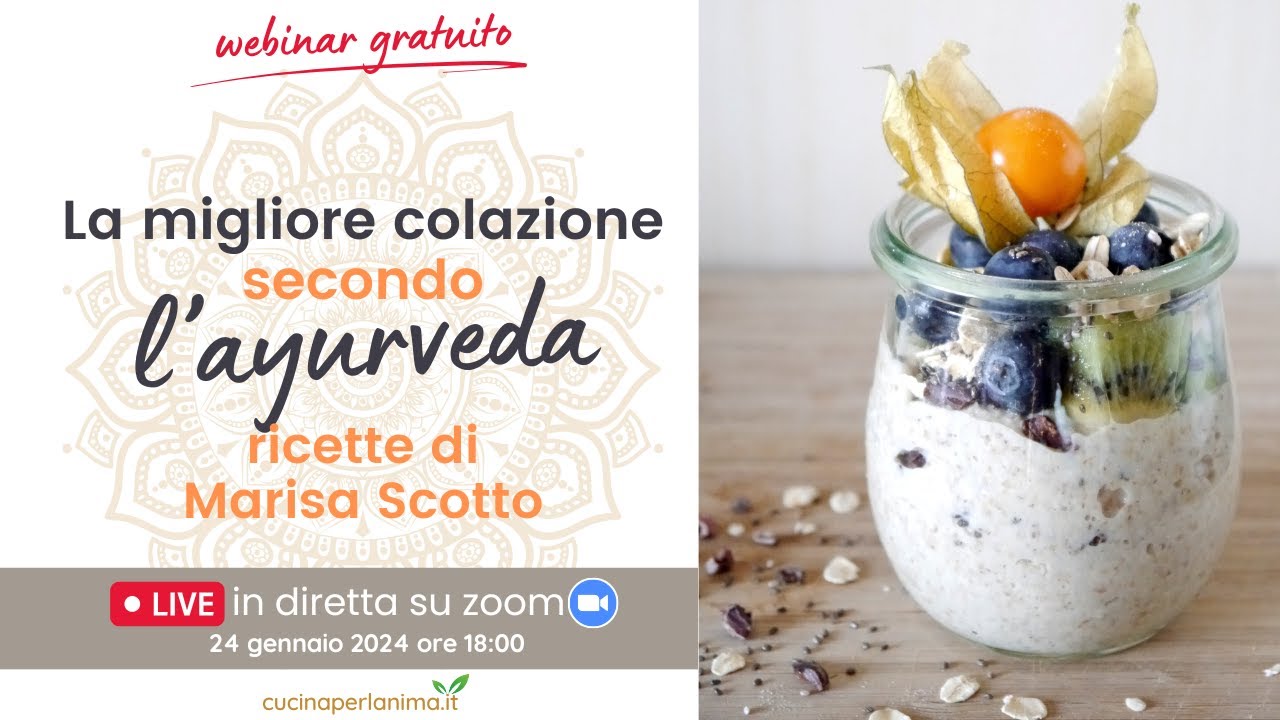 La migliore colazione secondo l'Ayurveda: ricette e consigli di Marisa Scotto