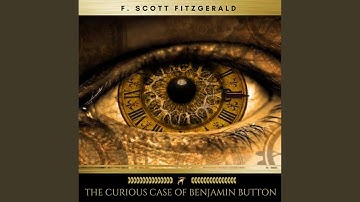 Chapter 3 - The Curious Case of Benjamin Button