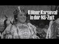 Köln - Karneval in der NS-Zeit - 1938: Die ungeküsste Mutter Colonia