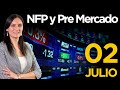 🔴 EN VIVO - Non -Farm Payroll  NFP  👉  Stocks,  Forex, Commodities, Índices, ETFs