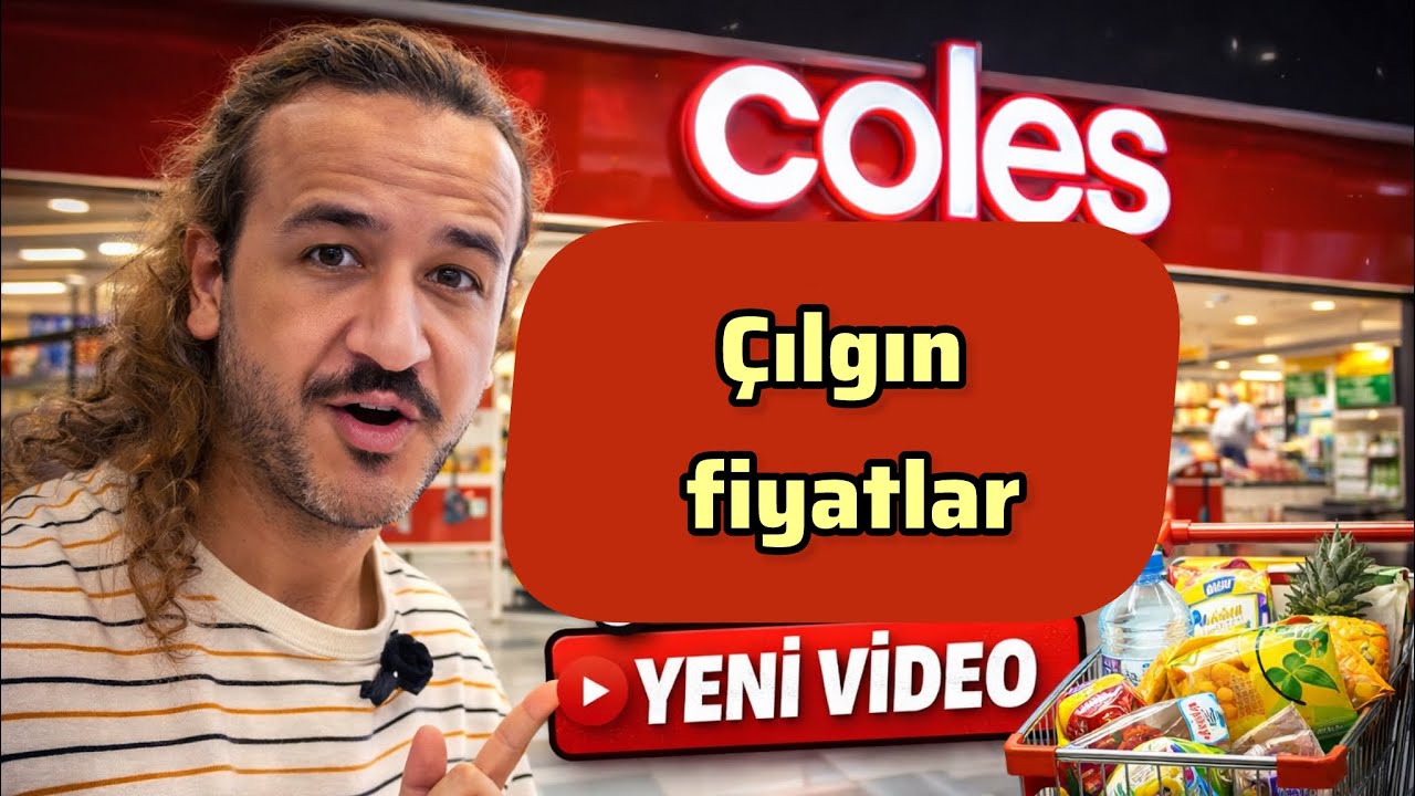 Coles’ta Bu Fiyatlar Normal mi? | Avustralya Market Alışverişi 🇦🇺