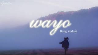 ( VIETSUB ) WAYO 왜요  - Bang Yedam