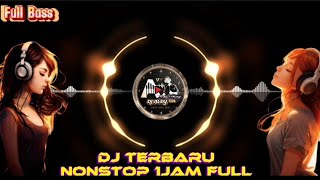 DJ TERBARU - NONSTOP 1 JAM - DJ ALDY358